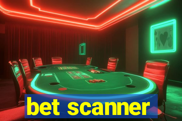 bet scanner